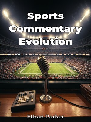cover image of Sports Commentary Evolution